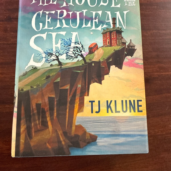 The House in the Cerulean Sea (Cerulean Chronicles, 1) (Hardcover)