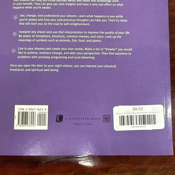 Dreams: Transform Your Life Through The Power Of Your Dreams