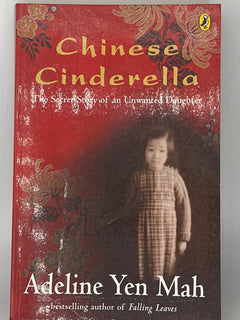 Chinese Cinderella: The Story of an Unwanted Daughter