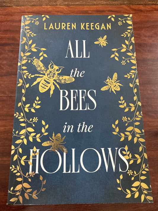 Lauren Keegan All the Bees in the Hollows front cover