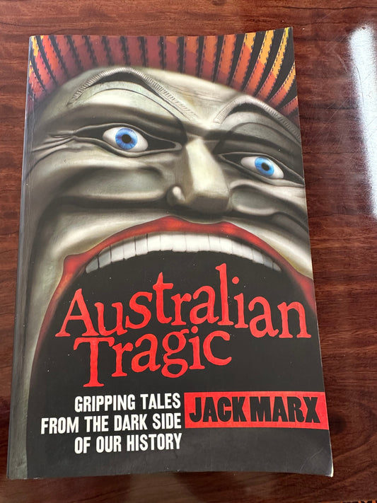 Jack Marx Australian Tragic cover