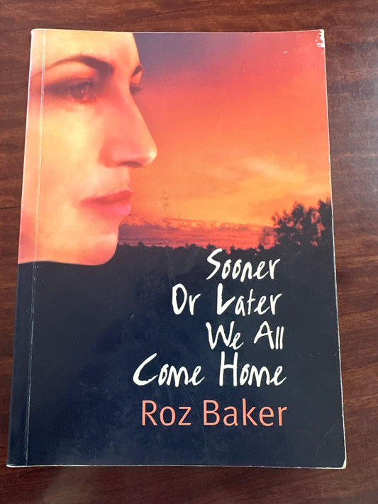 Sooner or Later We All Come Home (Signed Copy)