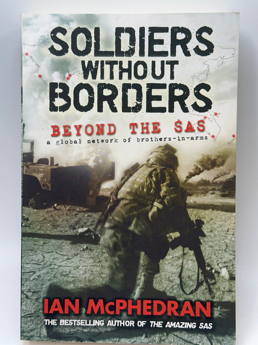 Soldiers Without Borders Beyond The SAS