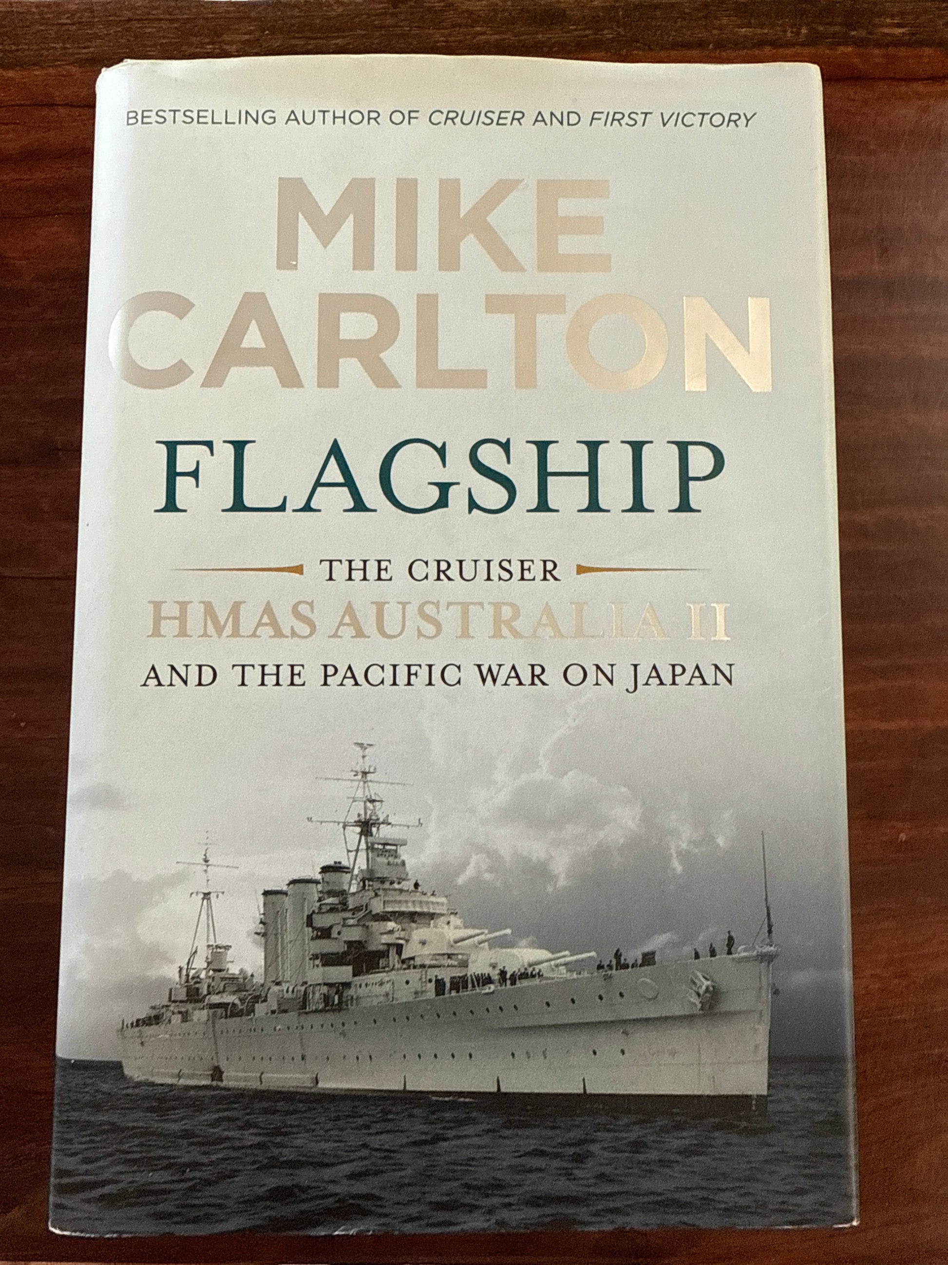 Flagship: The Cruiser, HMAS AUSTRALIA II and the Pacific War on Japan (Hardcover)