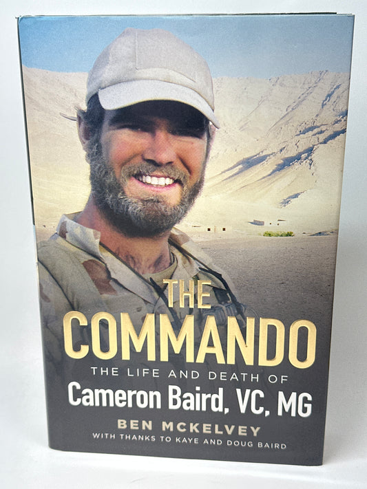 The Commando The Life And death Of Cameron Baird VC, MG