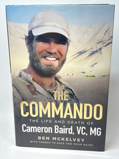 The Commando The Life And death Of Cameron Baird VC, MG