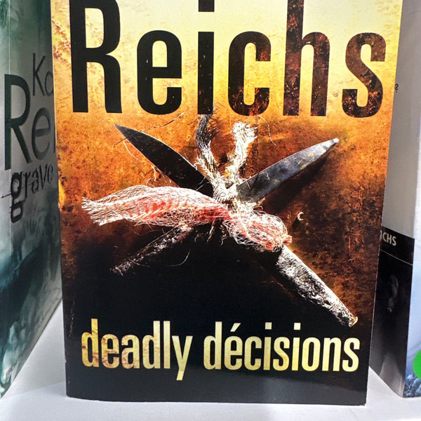 Deadly Decisions (Temperance Brennan 3)