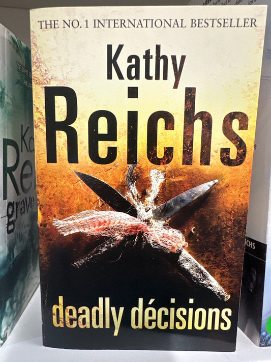 Deadly Decisions (Temperance Brennan 3)