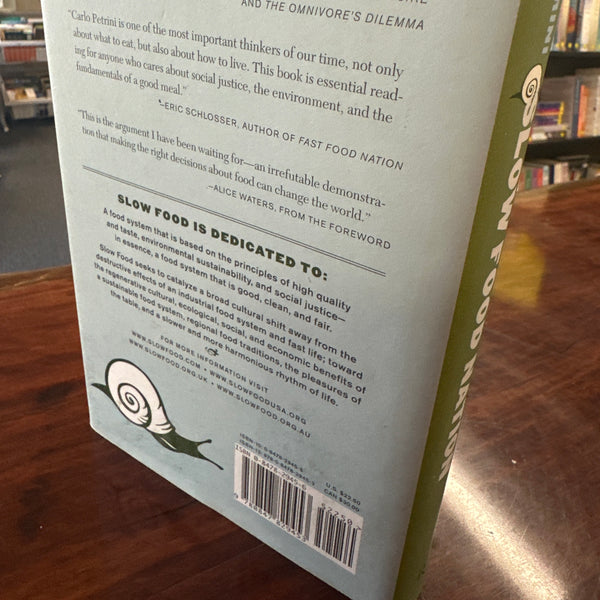 Slow Food Nation: Why Our Food Should Be Good, Clean, And Fair (Hardcover)