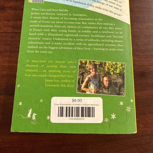 Grape Expectations: A Family's Vineyard Adventure in France