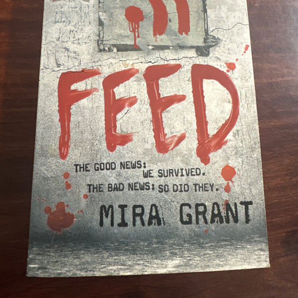 Feed (The Newsflesh Trilogy: Book 1)