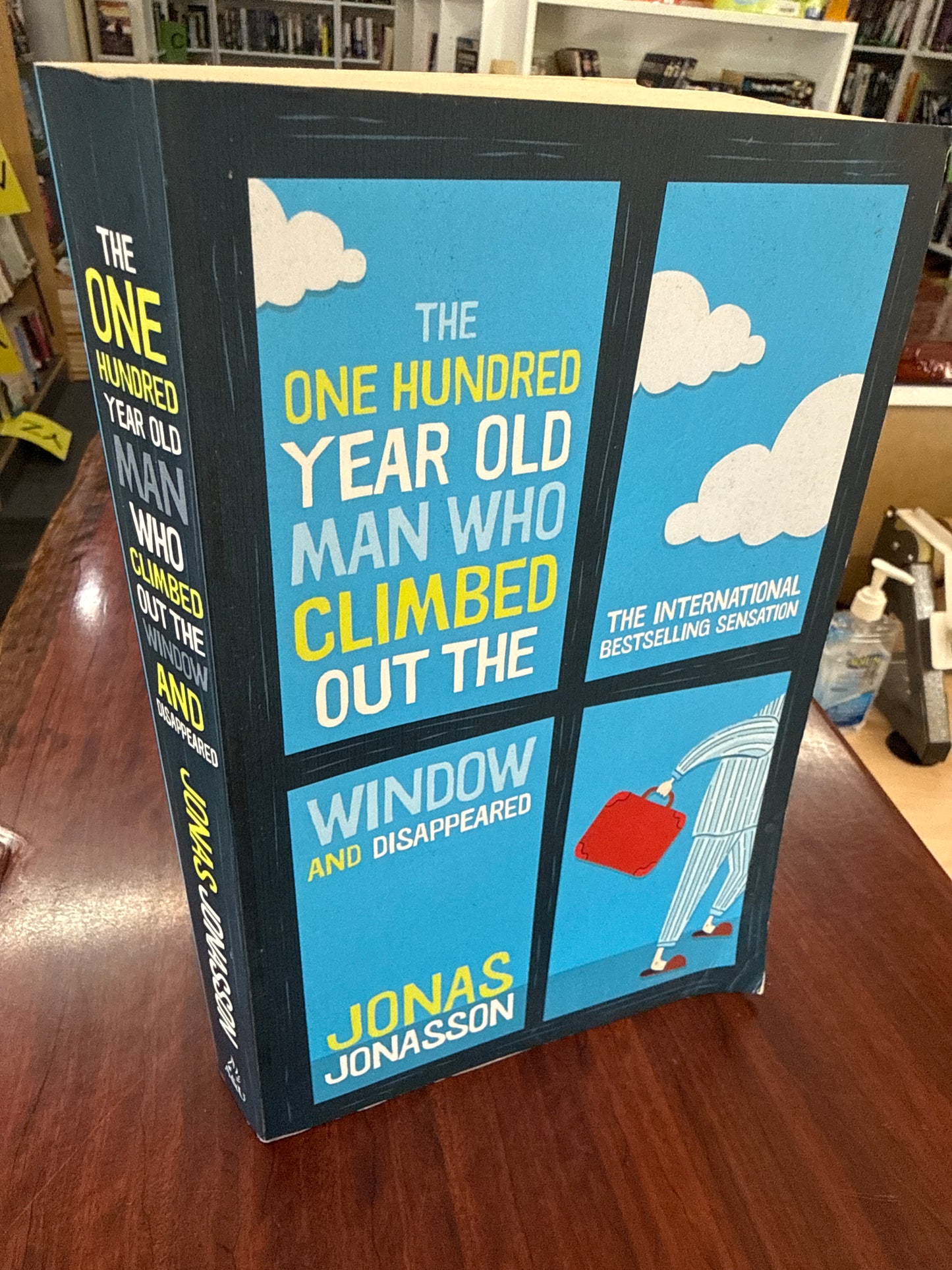 The One Hundred Year Old Man Climbed Out the Window And Disappeared