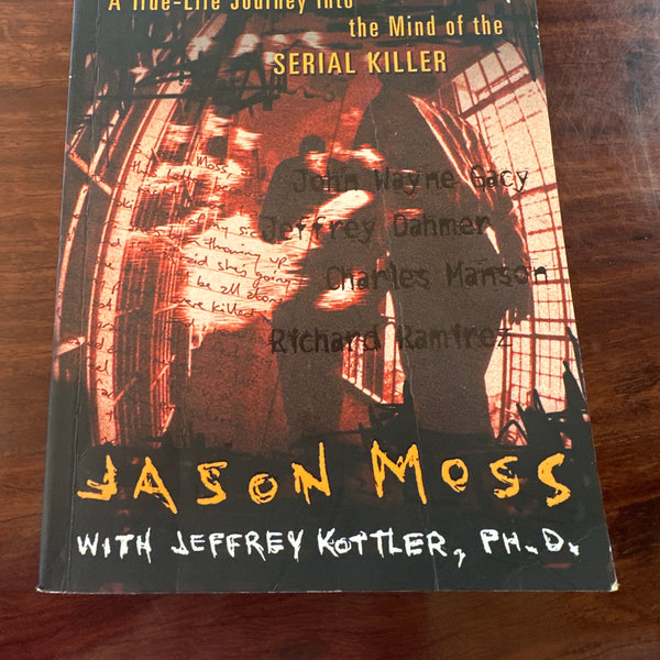 The Last Victim: A True-Life Journey into the Mind of a Serial Killer