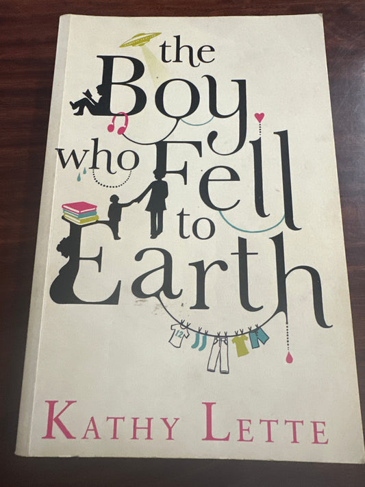 Kathy Lette The Boy Who Fell To Earth front cover