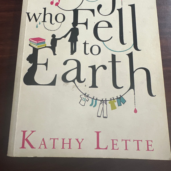 Kathy Lette The Boy Who Fell To Earth front cover