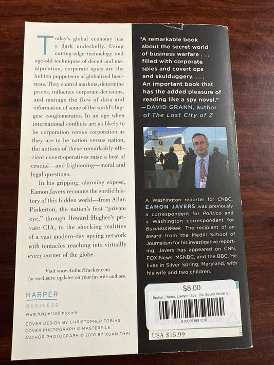 Eamon Javers Broker Trader Lawyer Spy The Secret world of corporate espionage back cover