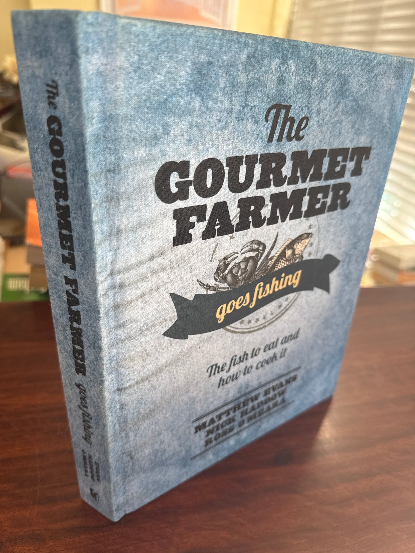 The Gourmet Farmer Goes Fishing: The Fish to Eat and How to Cook It