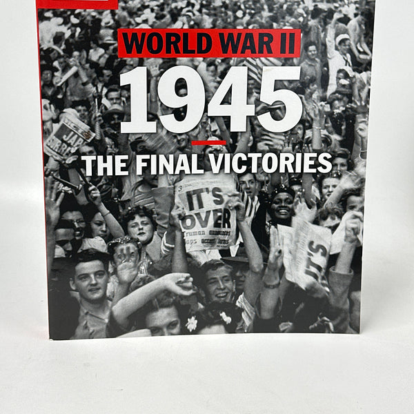 TIME-LIFE World War II: 1945: The Final Victories