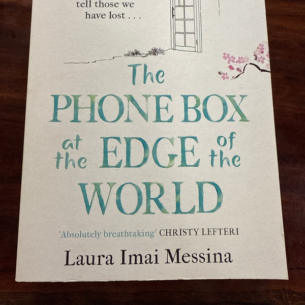The Phone Box at the Edge of the World: A moving story of grief, love and hope