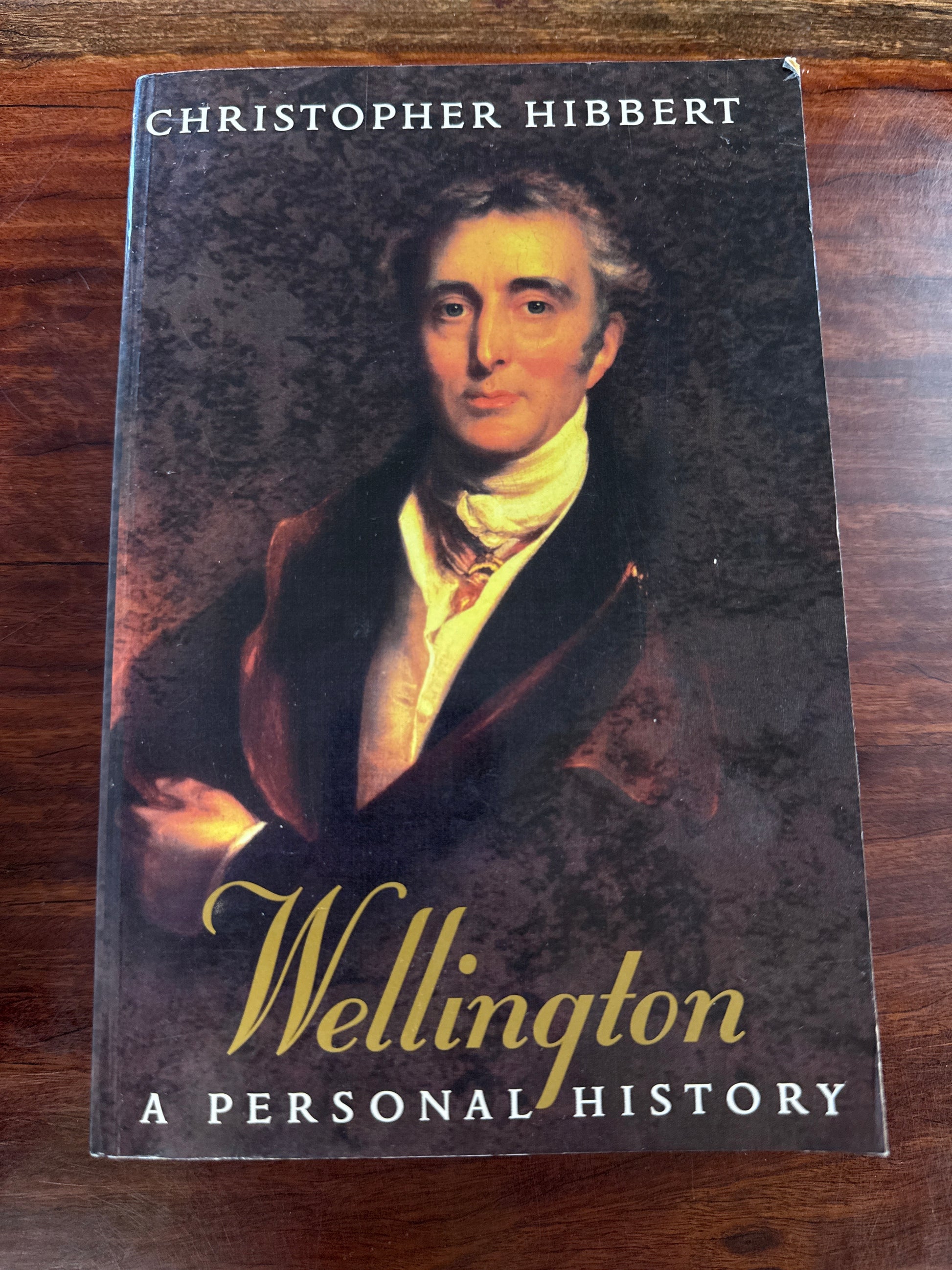 Wellington a Personal History