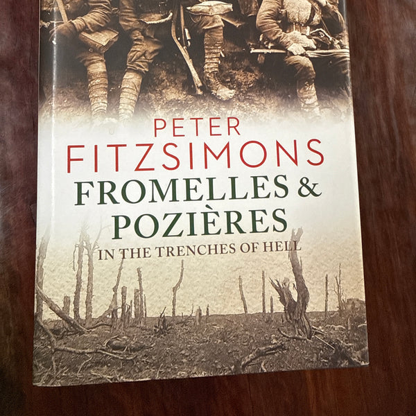 Fromelles and Pozieres: In the Trenches of Hell (Hardcover)