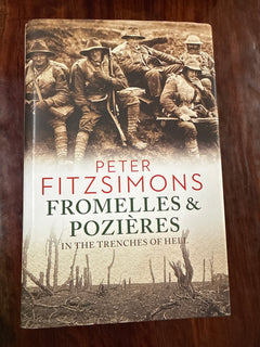 Fromelles and Pozieres: In the Trenches of Hell (Hardcover)