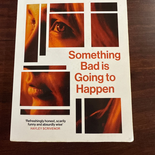 Something Bad is Going to Happen