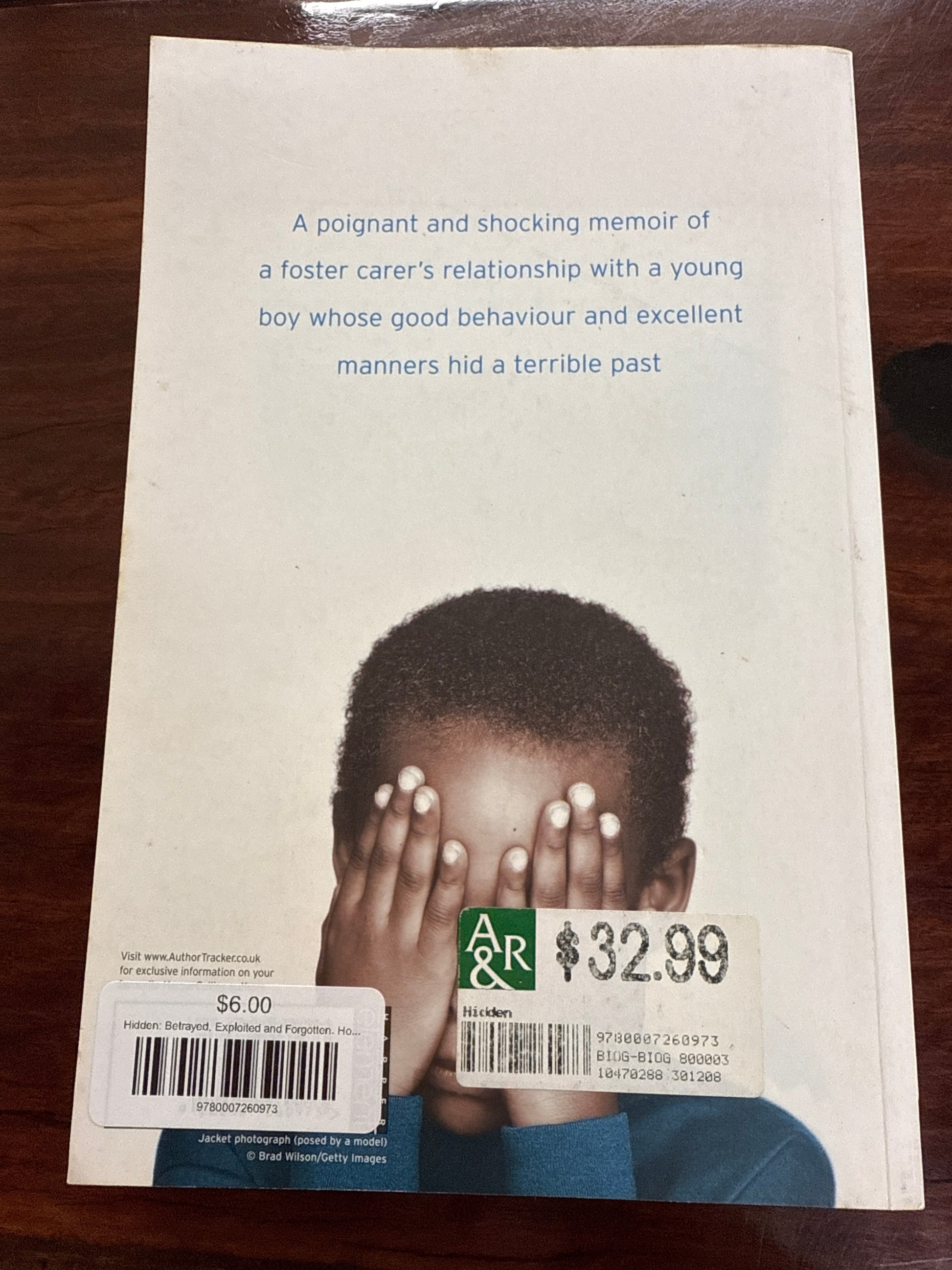 Hidden: Betrayed, Exploited and Forgotten. How One Boy Overcame the Odds.