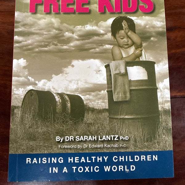 Chemical Free Kids: Raising Healthy Children in a Toxic World