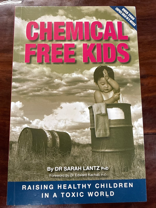 Chemical Free Kids: Raising Healthy Children in a Toxic World