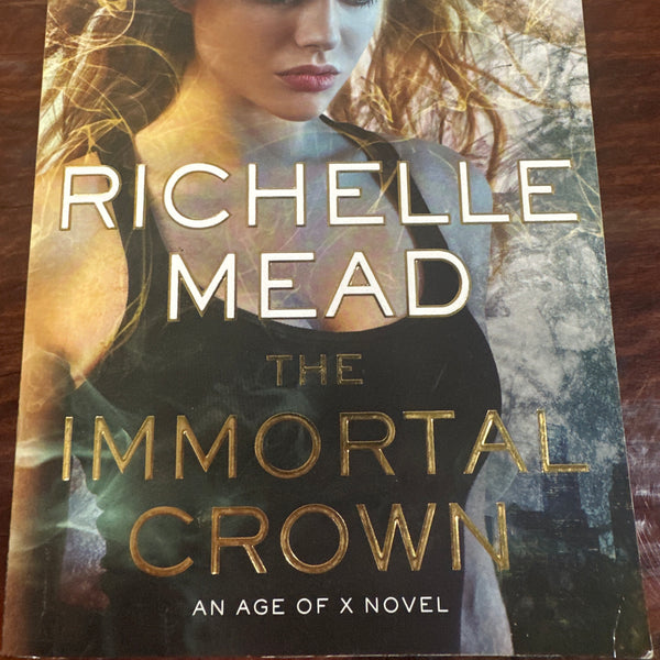 The Immortal Crown (Age of X #2)