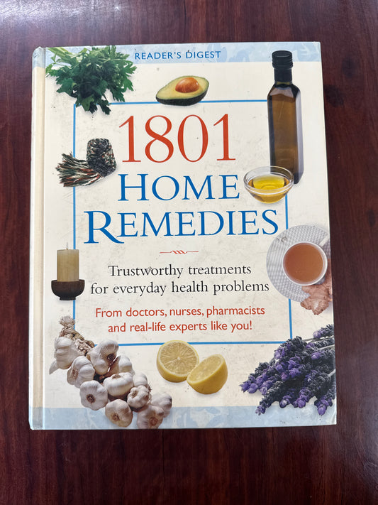 1801 Home Remedies - Trustworthy Treatments For Everyday Health Problems