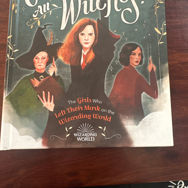 Calling All Witches! The Girls Who Left Their Mark on the Wizarding World