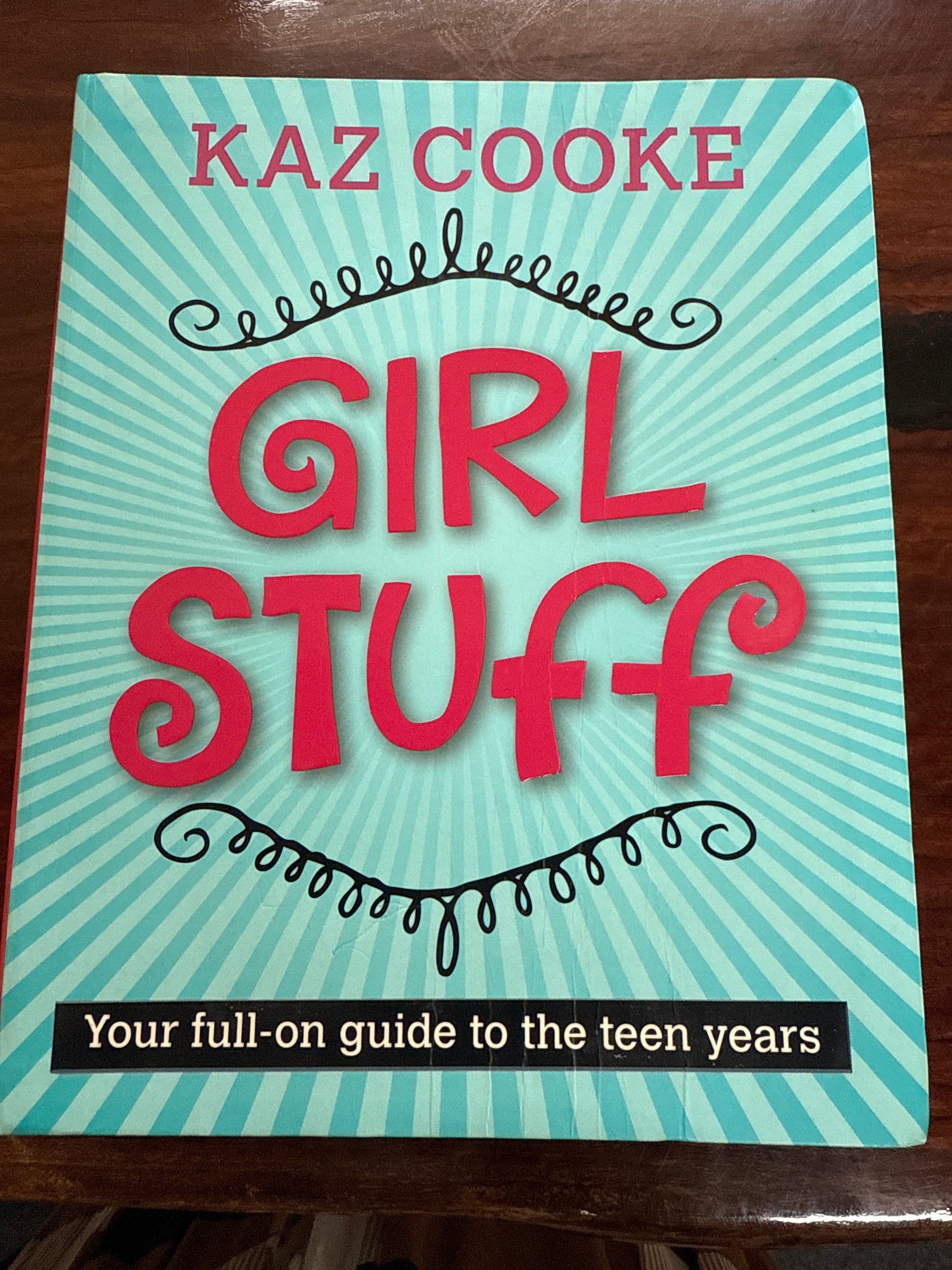 Girl Stuff - A Full-On Guide To The Teen Years