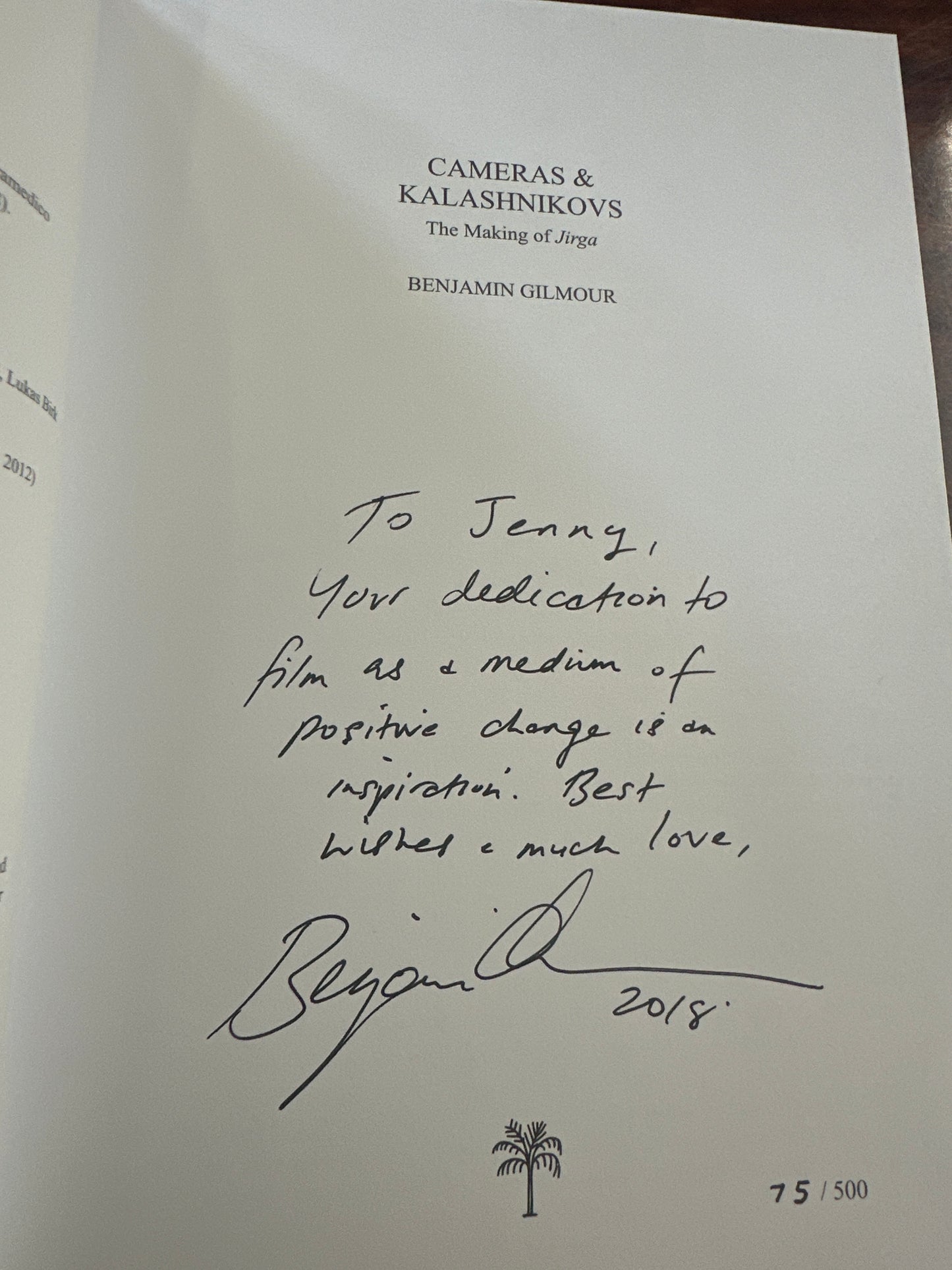 Cameras & Kalashnikovs: The making of Jirga signature page Benjamin Gilmour