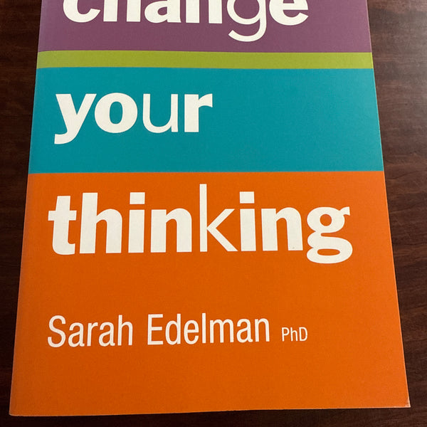 Sarah Edelman Change Your Thinking cover