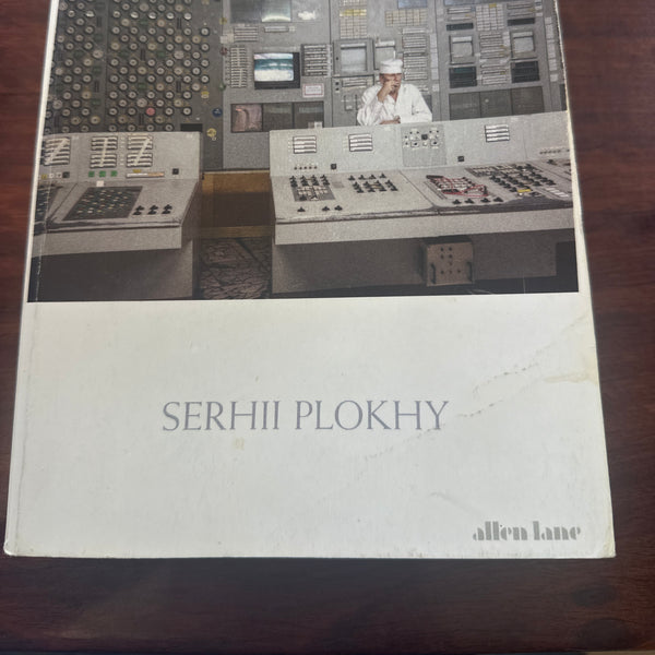 Serhil Plokhy Chernobyl: History of a Tragedy cover