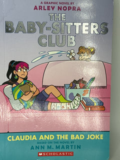 Claudia and the Bad Joke: A Graphic Novel (The Baby-Sitters Club #15)