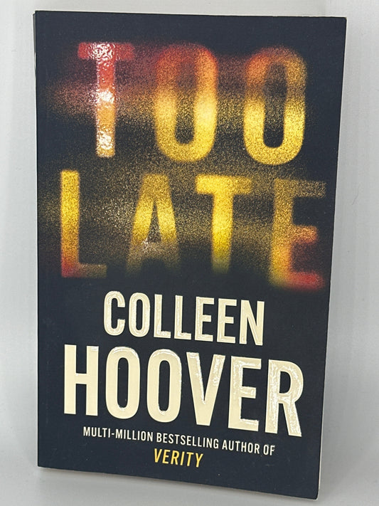 Colleen Hoover Too Late actual front cover used books