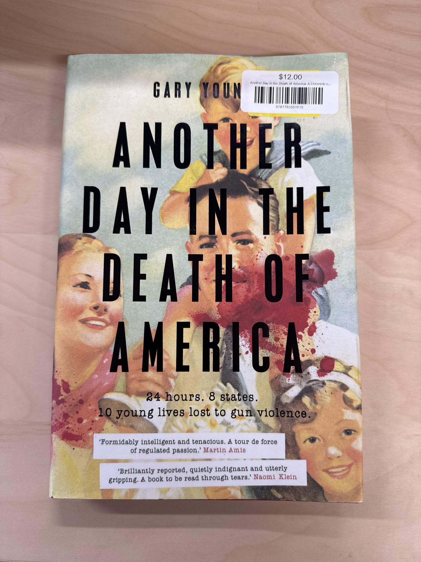 Another Day in the Death of America: A Chronicle of Ten Short Lives (Hardcover)