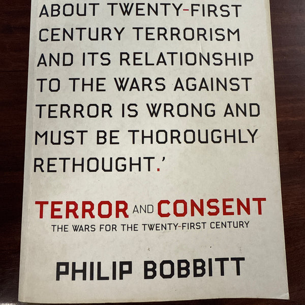 Terror and Consent: The Wars for the Twenty-first Century