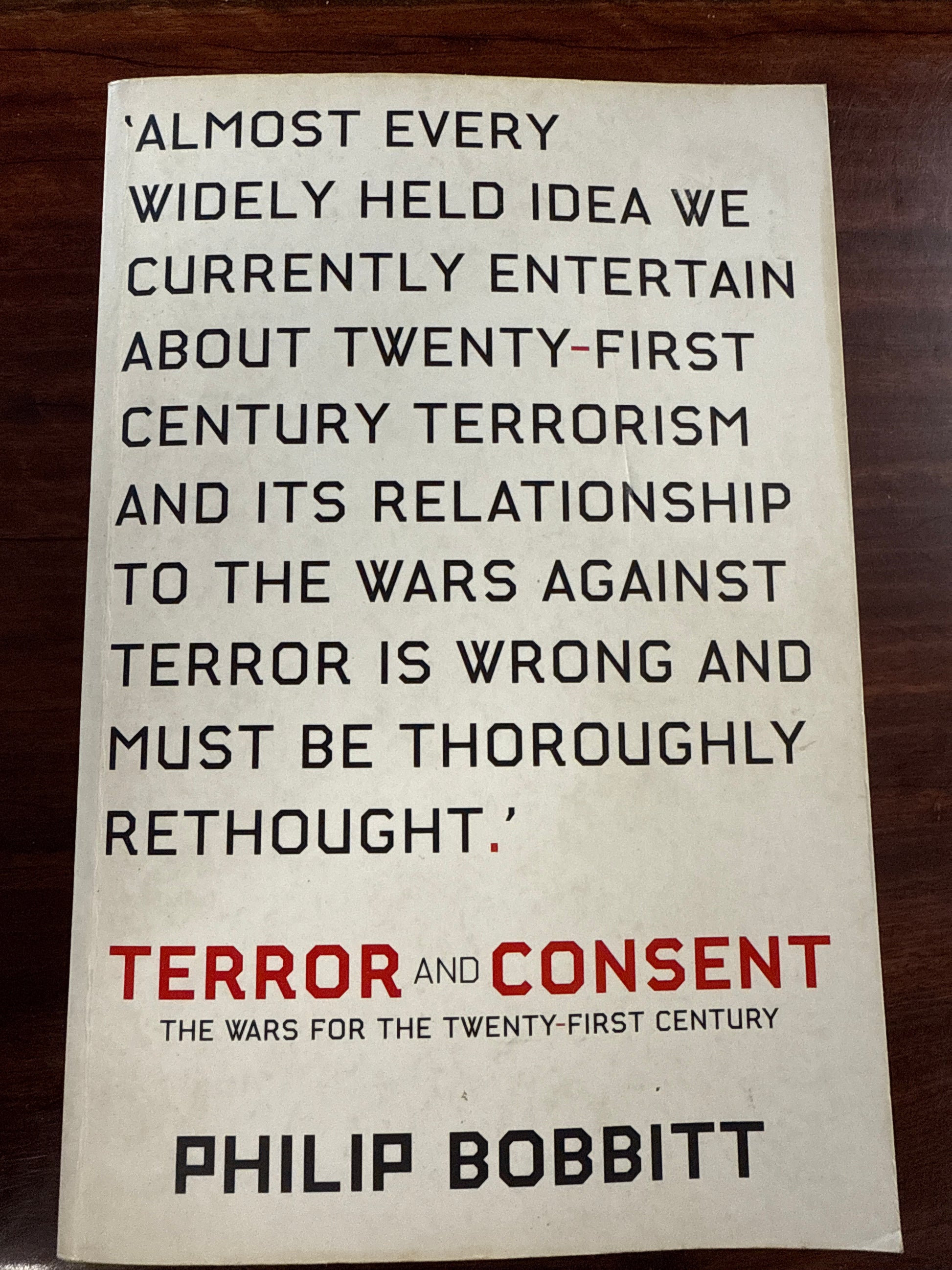 Terror and Consent: The Wars for the Twenty-first Century