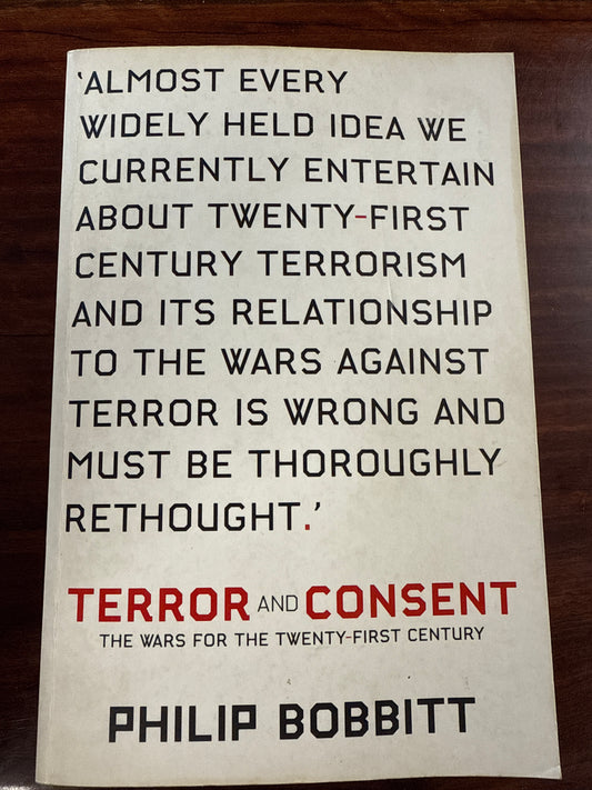 Terror and Consent: The Wars for the Twenty-first Century