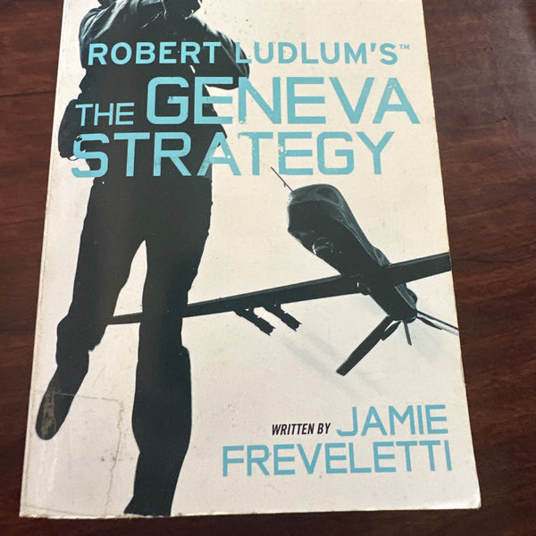Robert Ludlum's The Geneva Strategy (Covert-One Series, 11)
