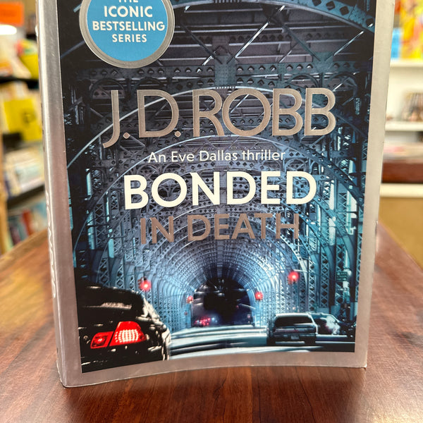 Bonded in Death: An Eve Dallas thriller (In Death 60)