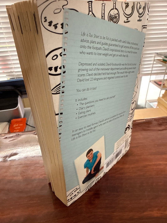 Life Is Too Short to Be Fat