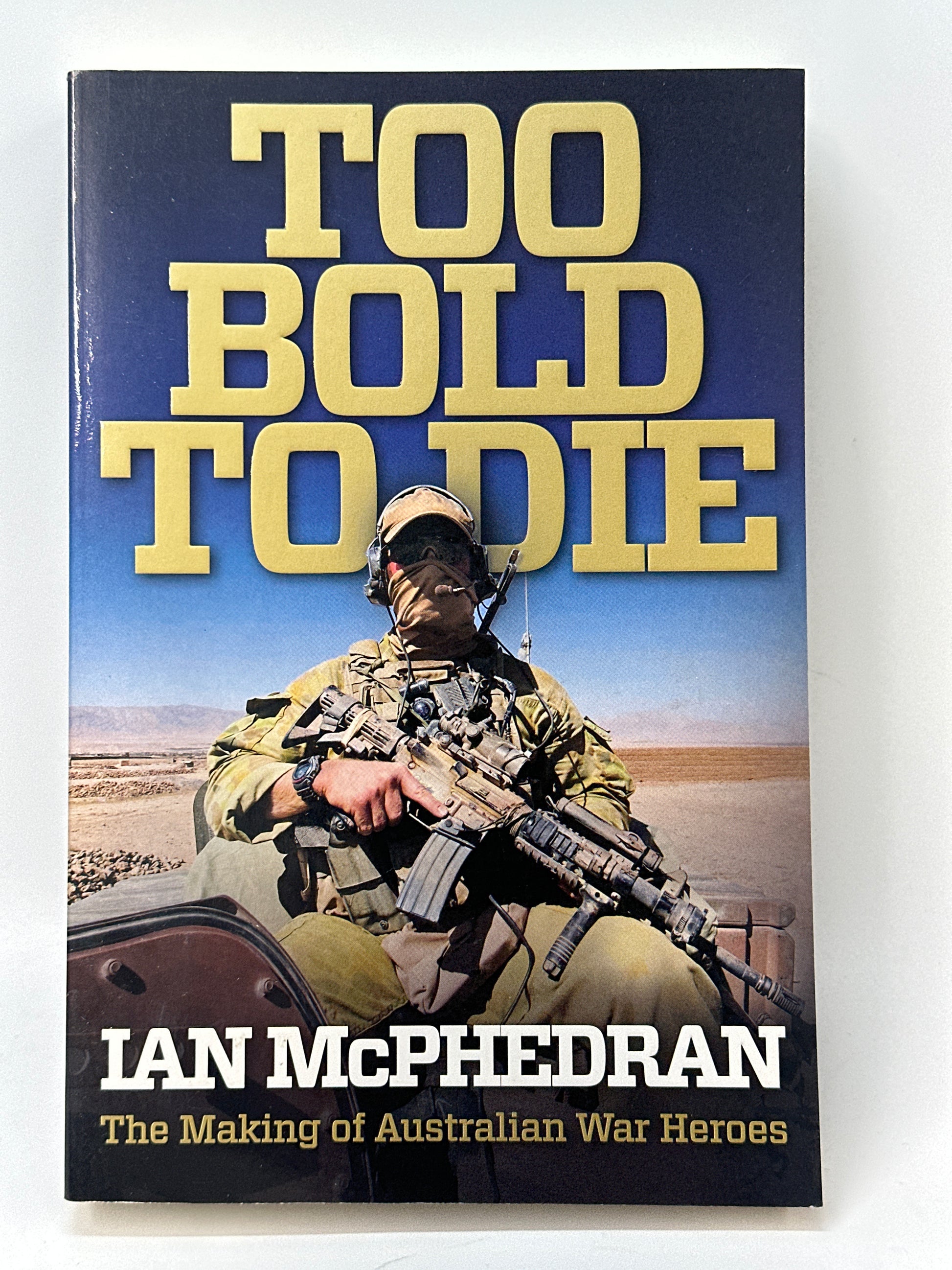 Too Bold To Die