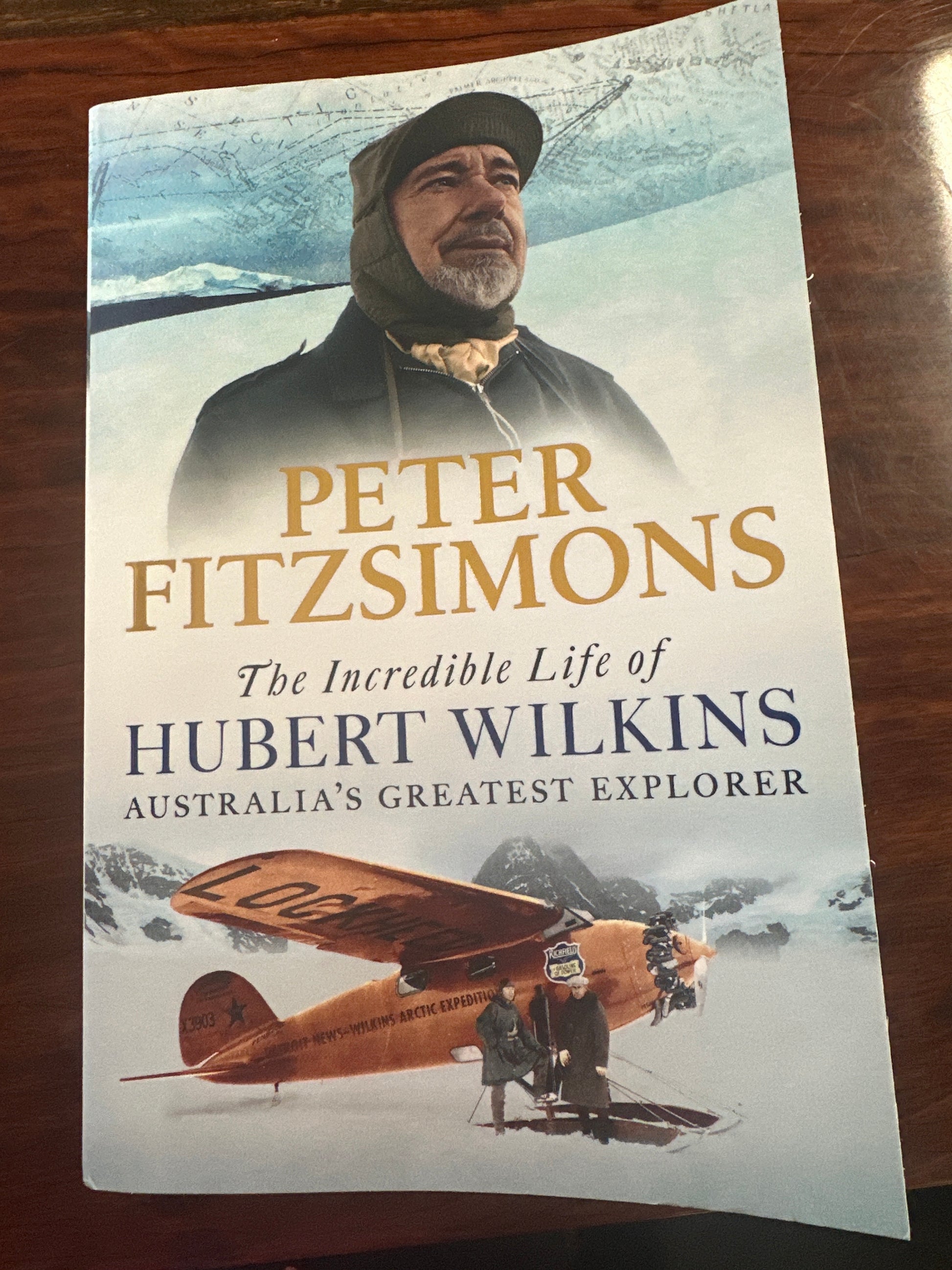 The Incredible Life of Hubert Wilkins: Australia's greatest explorer
