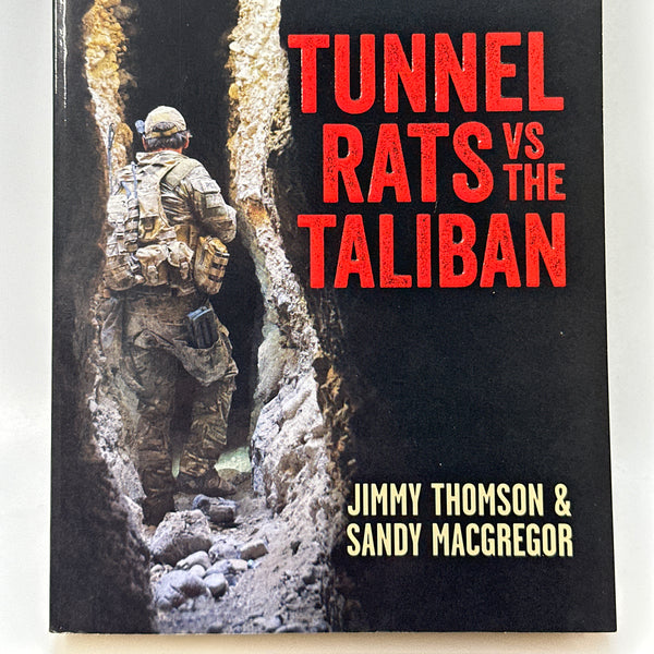 Tunnel Rats Vs the Taliban