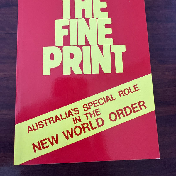 The Fine Print - Australia's Special Role in the New World Order